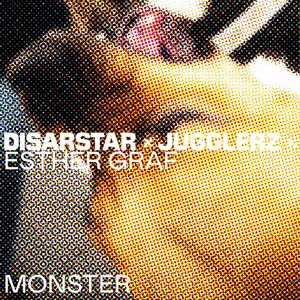 Disarstar x Jugglerz - Monster (feat. Esther Graf)